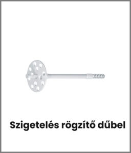 szigetelés rögzítő dűbel